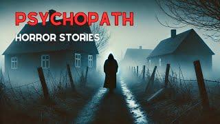 6 Creepy Psychopath Horror Stories | True Scary Stories