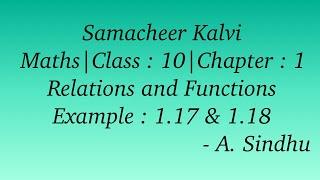 10th Maths Samacheer | Chapter 1 | Relations and Functions | Example 1.17 & 1.18