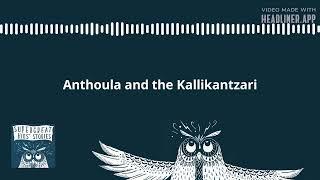 Super Great Kids' Stories - World Wide Stories for Kids - Anthoula and the Kallikantzari