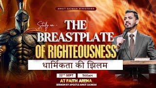 Sunday Service : The Breastplate of Righteousness @AnkitSajwanMinistries