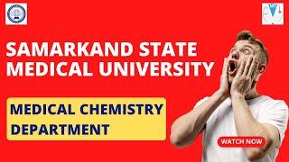 Samarkand State Medical University I Medical Chemistry I MD House