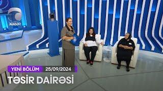 Təsir Dairəsi - 25.09.2024