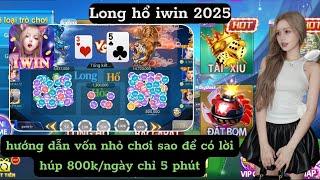 Iwin - Iwin68 || Game Bài Đổi Thưởng 2024 | Long Hổ Iwin Vốn Nhỏ 800k Lên 2m | Long Hổ Đổi Thưởng