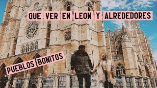 Que ver en LEON y ALREDEDORES - Pueblos con encanto | Vlog 1 Tu destino: ¡VIAJAR!