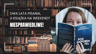 Jak napisać i wydać książkę? Jadwiga Korzeniewska o swoim debiucie "Pod naporem fal"