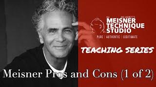 What Are the Pros and Cons of The Meisner Technique? (1 of 2 - Benefits of Meisner Training)