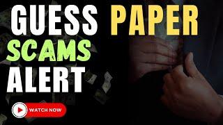 Guess Paper Scam Alert