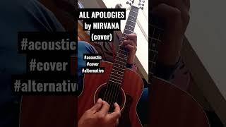 ALL APOLOGIES by @nirvana (cover) #acoustic #guitar #cover #alternative #nirvana #saturdayvibes