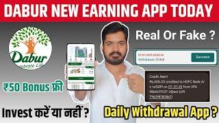 Dabur New Earning App Today | Dabur App Se Paise Kaise Kamaye | Dabur App Real Or Fake