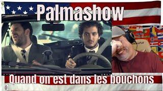 Quand on est dans les bouchons - Palmashow - REACTION - LMAO