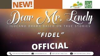 Dear Mr. Lonely - Fidel | December 2, 2024 #DZWTDramasOfficial #DearMrLonelyOfficial