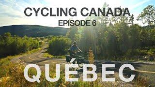 Cycling Canada Ep 6 - Quebec