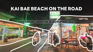 Kai Bae Beach on the road, Koh Chang #updates 26 Nov 2024