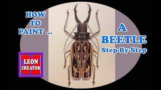 PAINT a Beetle STEP-BY-STEP TUTORIAL!!! - with Leon Hills - LEON CREATOR