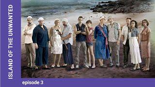 Island of The Unwanted. Episode 3. Adventure Drama. StarMediaEN. English Subtitles