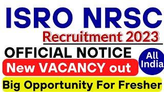 ISRO NRSC Recruitment 2023 | ISRO New Notification Out| ISRO Apprentice vacancy 2023| PSU Jobs 2023