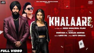 Khalaare : Guryan ft Gurlez Akhtar (Official Video) | Laddi gill |  2022 | JCD Pr