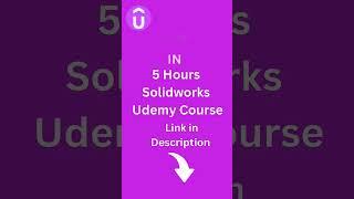 Free For Next 100  Students #solidworks Udemy Course #udemy