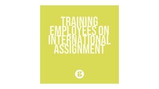 Training Employees on International Assignment