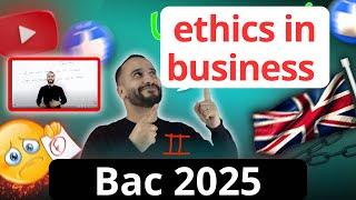 شرح وحدة ethics in business لكل الشعب بكالوريا 