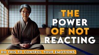 Power of Not Reacting - How to Control Your Emotions | Gautama Buddha Motivational Story