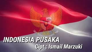 Lirik Lagu Indonesia Pusaka, (Ciptaan Ismail Marzuki), || Lagu Nasional