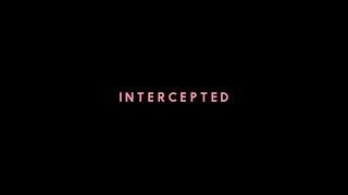 INTERCEPTED / AFF 2024 Teaser