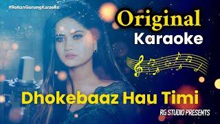 Dhokebaaj Hau Timi Karaoke with lyrics