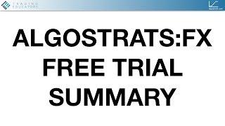 AlgoStrats:FX Free Trial Summary