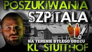 CZY BYŁ TU SZPITAL? POSZUKIWANIA KL STUTTHOF! OD INFORMACJI DO NAMACALNEGO DOWODU!