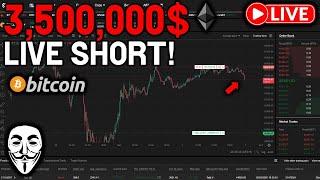 LIVE 3,500,000$ BITCOIN & ETHEREUM SHORT POSITION - ANOTHER CRYPTO CRASH INCOMING!?