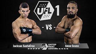 Jackson "Samurai" Santa Cruz vs Amun "Moon" Cosme | BOUT 6 | United Fight League 1