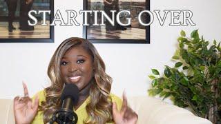 Starting Over in your almost 30s  | The Sassy & Saved Podcast