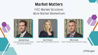 Municipal Market Momentum | Market Matters | J.P. Morgan