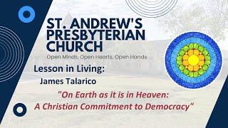 Sermon:On Earth as it is in Heaven: A Christian Commitment to Democracy - James Talarico 6/30/2024