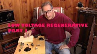Low Voltage Regenerative Receiver Project - Part 1
