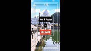 TOP 7 PLACES IN KOLKATA | #kolkata #calcutta #shorts #travel #travelshorts