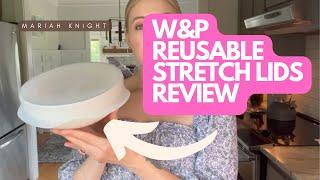 W&P Reusable Stretch Lids - Honest Review!