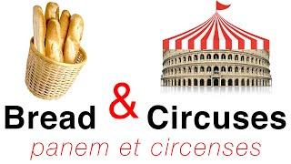 Bread and Circuses - What does it mean and where does it come from?