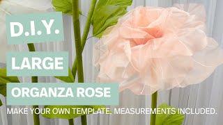 DIY Giant Organza rose | Large organza flower tutorial for beginners, Free template