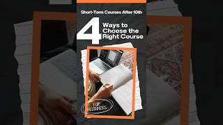 Short-term courses after 10th: How to choose the right one ️