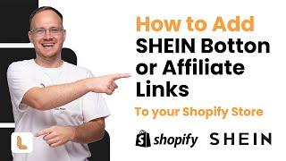 How to Add Shein Buy Button or Affiliate Links to Your Shopify Store