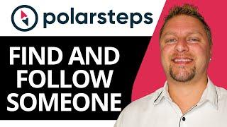 How to Find and Follow Someone on Polarsteps | Polarsteps Tutorial 2025