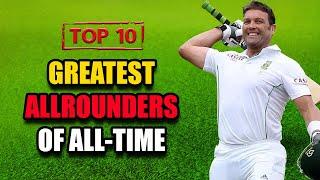 Greatest Allrounders of Alltime in Cricket | Top 10