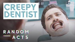 A dentist trip turns in to something more satisfying | Open Wide | Comedy  Short Film | Random Acts