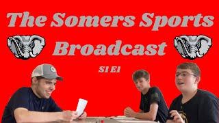 The Somers Sports Broadcast S1 E1