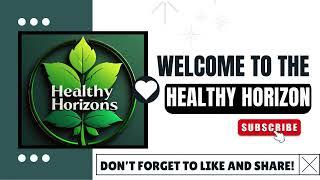 Welcome to Healthy Horizon: Your Path to Wellness and Vitality