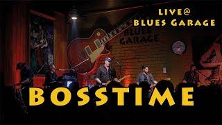 Bosstime - Blues Garage - 21.02.2020