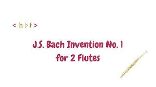 J.S. Bach Invention 1 for 2 Flutes | Hannah Haefele