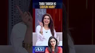 #tabu Tabish ki cousin hain!? - #imanali #tabishhashmi #hasnamanahai #geonews #shorts